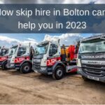 How skip hire in Bolton can help you in 2023